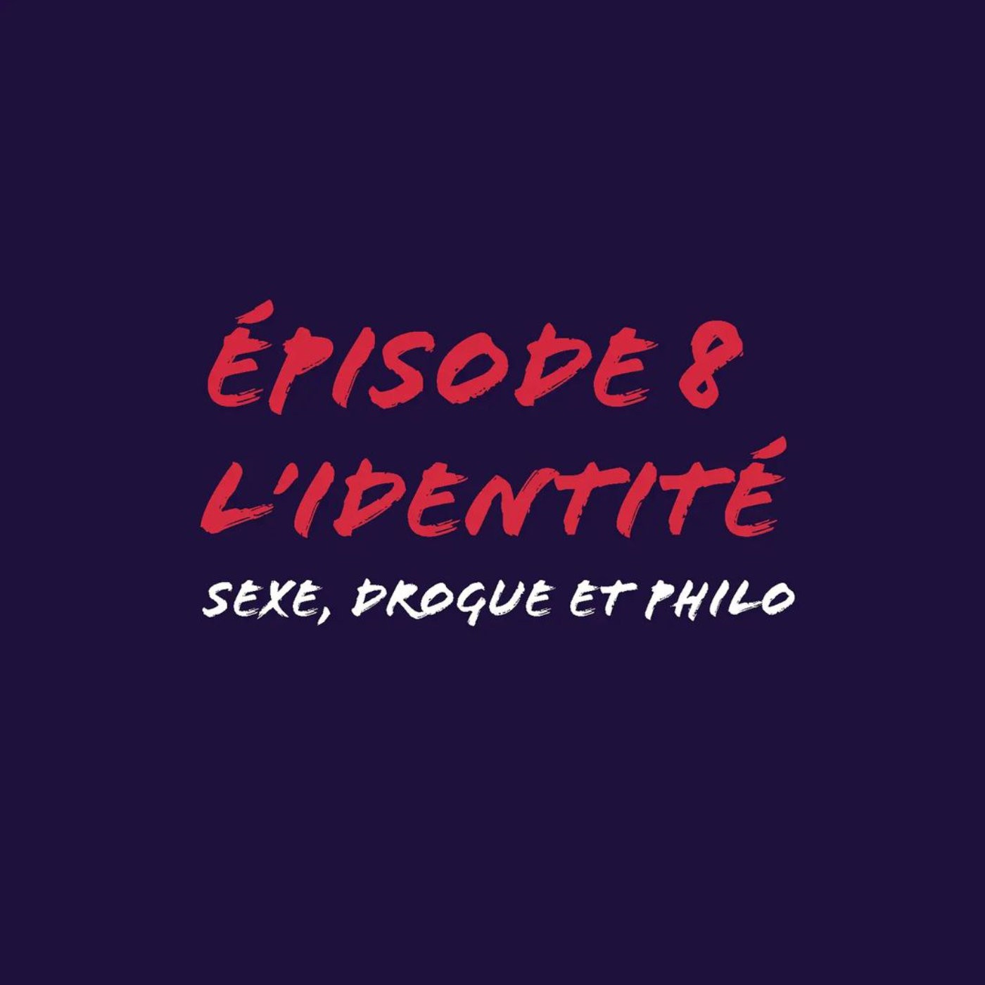 Sexe, drogue et philo