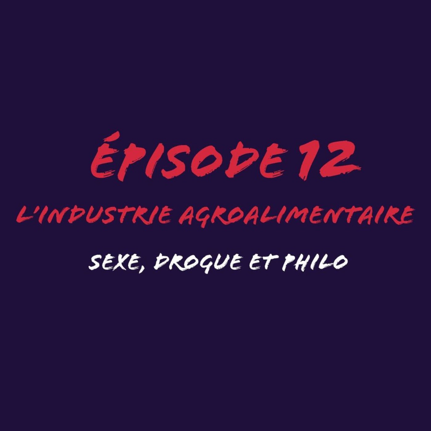 Sexe, drogue et philo