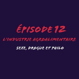 L'industrie agroalimentaire (lowkey un rant sur le véganisme)