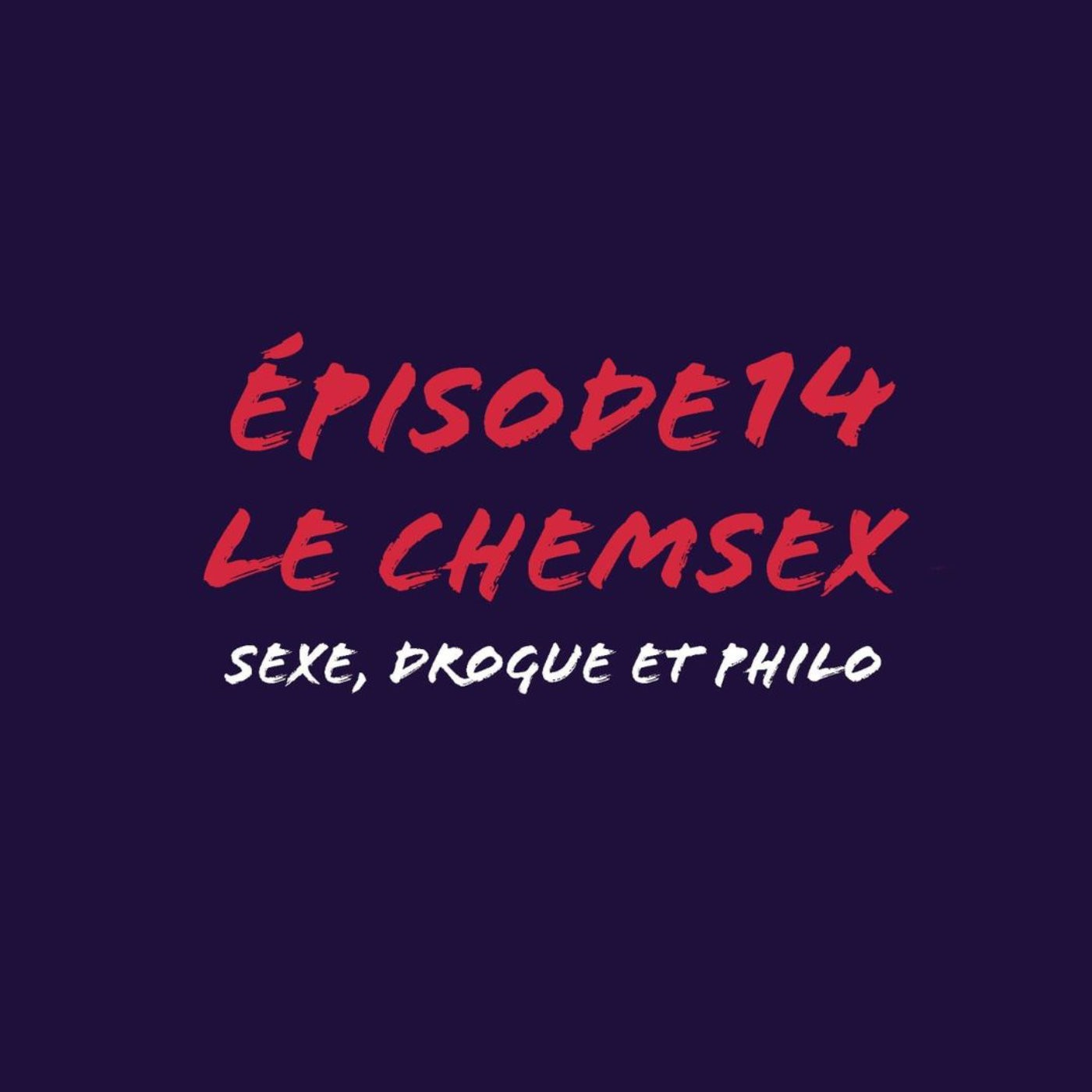 Sexe, drogue et philo