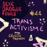 Transactivisme avec Celeste Trianon [PODCASTHON 2024]